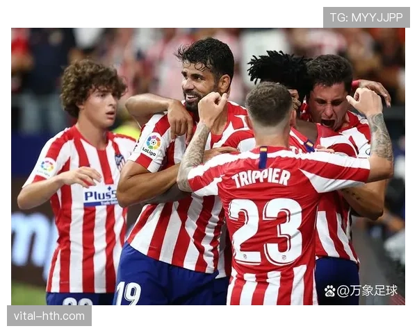 马竞战术解析：近期防守体系与进攻转换表现稳健